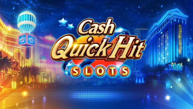 Cash Quick Hit