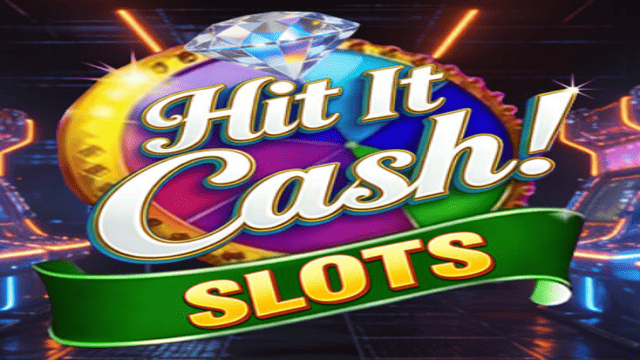 Hit it Cash Slots